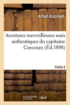 portada Aventures Merveilleuses Mais Authentiques Du Capitaine Corcoran Partie 2 (Litterature) (French Edition)