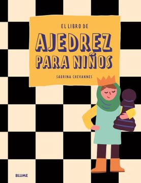 portada El Libro de Ajedrez Para Niños (in Spanish)