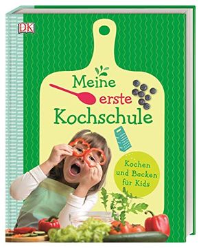 portada Meine Erste Kochschule: Kochen und Backen für Kids (en Alemán)
