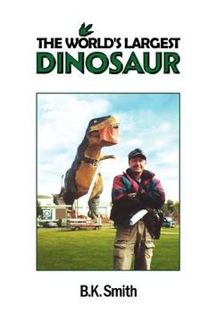 portada the world's largest dinosaur (en Inglés)