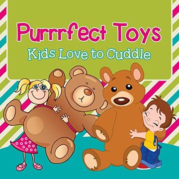 portada Purrrfect Toys: Kids Love to Cuddle (en Inglés)