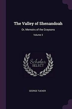 portada The Valley of Shenandoah: Or, Memoirs of the Graysons; Volume 3 