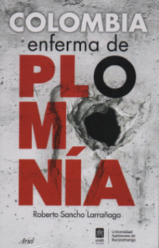 portada Colombia Enferma de Plomonia (in Spanish)