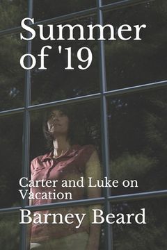portada Summer of '19: Carter and Luke on Vacation (en Inglés)