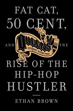 portada Queens Reigns Supreme: Fat Cat, 50 Cent, and the Rise of the hip hop Hustler (in English)