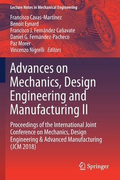 portada Advances on Mechanics, Design Engineering and Manufacturing II: Proceedings of the International Joint Conference on Mechanics, Design Engineering & A (in English)