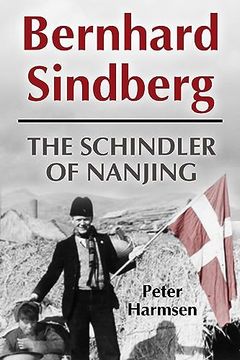 portada Bernhard Sindberg: The Schindler of Nanjing (en Inglés)