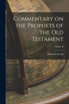 portada Commentary on the Prophets of the Old Testament; Volume II (en Inglés)