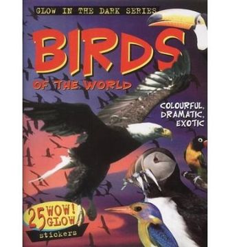 portada Birds of the World (Glow in the Dark Sticker Files) (Glow in the Dark Sticker Files s. ) (in English)