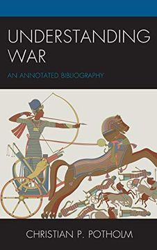 portada Understanding War: An Annotated Bibliography (The war Trilogy) (en Inglés)