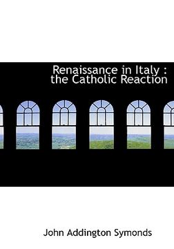 portada renaissance in italy: the catholic reaction (en Inglés)