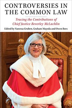 portada Controversies in the Common Law: Tracing the Contributions of Chief Justice Beverley McLachlin (en Inglés)