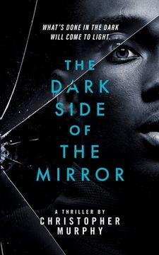 portada The Dark Side of the Mirror: An LGBTQ Thriller (en Inglés)