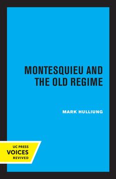 portada Montesquieu and the old Regime (en Inglés)