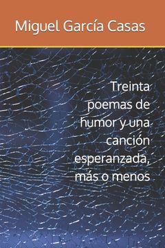 portada Treinta poemas de humor y una canción esperanzada, más o menos (in Spanish)