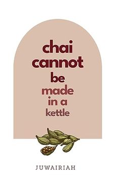 portada Chai Cannot be Made in a Kettle: Poems of Diaspora and Belonging (in English)