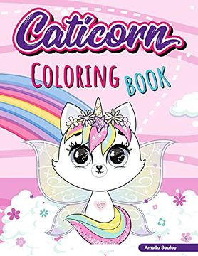 portada Caticorn Coloring Book: Adorable Unicorn cat Coloring Book, Easy and fun Caticorn Coloring Book for Kids (en Inglés)