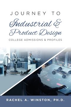 portada Journey to Industrial & Product Design: College Admissions & ProfilesRac (in English)