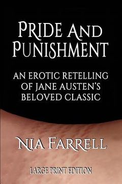 portada Pride and Punishment: An Erotic Retelling of Jane Austen's Beloved Classic (Large Print Edition) (in English)