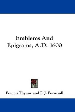portada emblems and epigrams, a.d. 1600 (en Inglés)