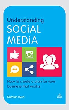 portada Understanding Social Media: How to Create a Plan for Your Business That Works (in English)