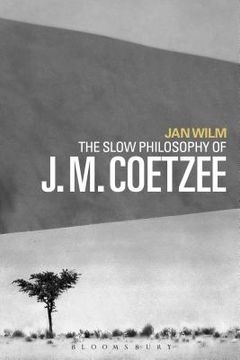 portada The Slow Philosophy of J. M. Coetzee (en Inglés)