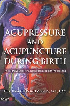 portada Acupressure and Acupuncture During Birth (en Inglés)
