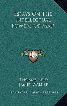 portada essays on the intellectual powers of man