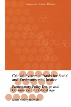 portada Critical Systemic Praxis for Social and Environmental Justice: Participatory Policy Design and Governance for a Global Age (Contemporary Systems Thinking)