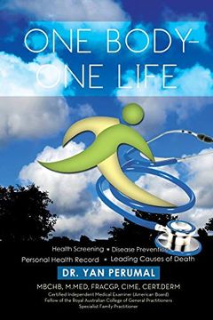 portada One Body- one Life: Health Screening Disease Prevention Personal Health Record Leading Causes of Death (en Inglés)