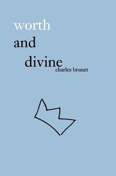 portada worth and divine: poetry collection (en Inglés)
