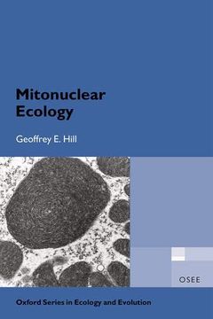 portada Mitonuclear Ecology (Oxford Series in Ecology and Evolution) (en Inglés)