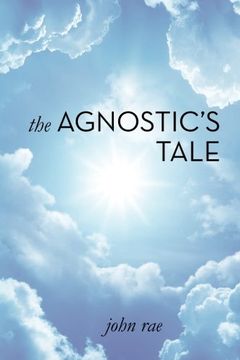 portada The Agnostic's Tale: A Fragment of Autobiography