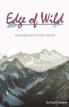 portada Edge of Wild: Encouragement for Foster Parents (en Inglés)