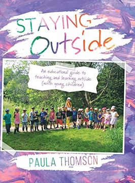 portada Staying Outside: An Educational Guide to Teaching and Learning Outside (in English)