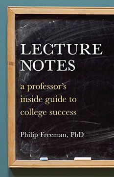 portada Lecture Notes: A Professor's Inside Guide to College Success (en Inglés)