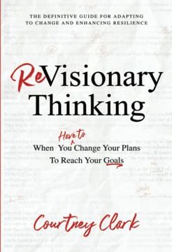 portada Revisionary Thinking: When you Have to Change Your Plan to Reach Your Goals (in English)