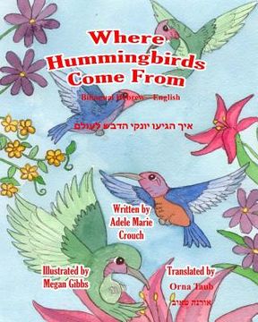 portada Where Hummingbirds Come From Bilingual Hebrew English (in Hebreo)