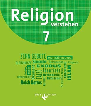 portada Religion Verstehen - Unterrichtswerk für die Katholische Religionslehre an Realschulen in Bayern: 7. Jahrgangsstufe - Schülerbuch (en Alemán)