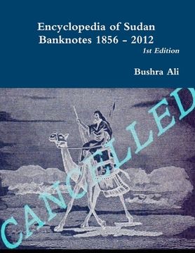 portada Encyclopedia of Sudan Banknotes 1856 - 2012 (en Inglés)