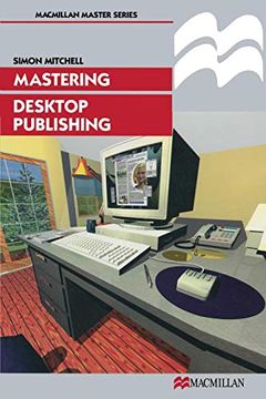portada Mastering Desktop Publishing (Macmillan Master Series) (in English)