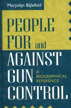 portada people for and against gun control: a biographical reference (in English)