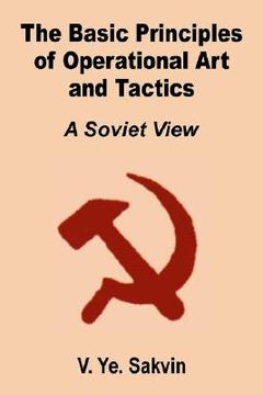 portada the basic principles of operational art and tactics: a soviet view (en Inglés)