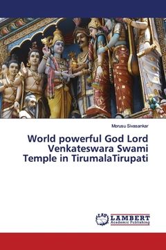 portada World powerful God Lord Venkateswara Swami Temple in TirumalaTirupati (en Inglés)