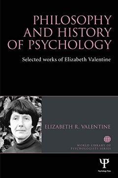 portada Philosophy and History of Psychology: Selected Works of Elizabeth Valentine (en Inglés)