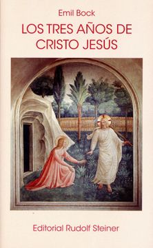portada Los Tres Años de Cristo Jesús (in Spanish)