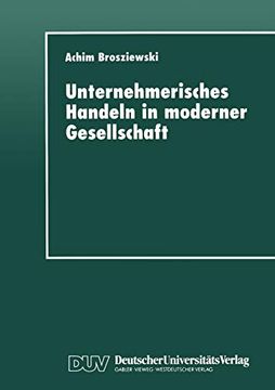 portada Unternehmerisches Handeln in Moderner Gesellschaft: Eine Wissenssoziologische Untersuchung (en Alemán)