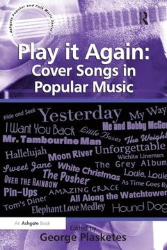 portada Play it Again: Cover Songs in Popular Music (Ashgate Popular and Folk Music) (in English)