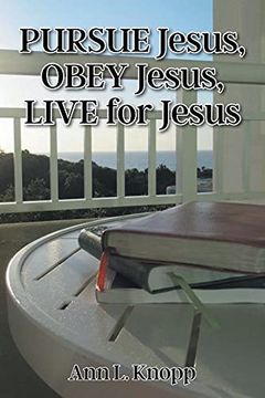 portada Pursue Jesus, Obey Jesus, Live for Jesus (en Inglés)