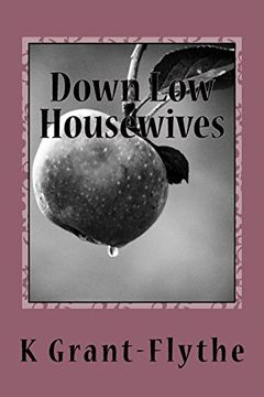 portada Down low Housewives: Some Wives are Content in Their Lives, Others are Down low (The Commencement) (Volume 1) 